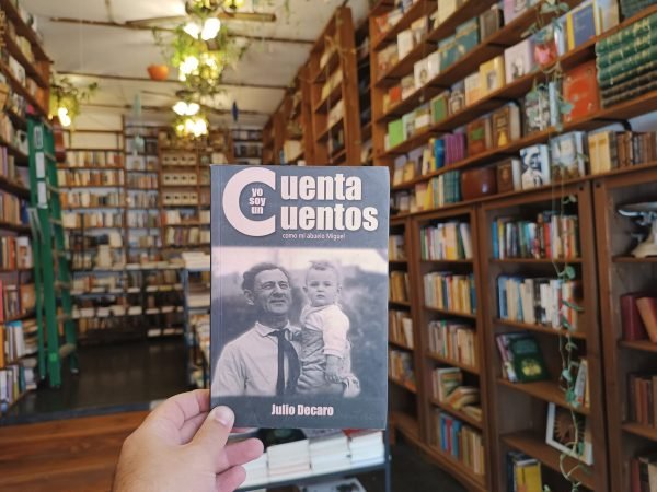 Yo Soy Un Cuenta Cuentos Como Mi Abuelo. Julio Decaro.